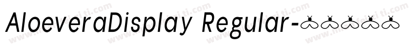 AloeveraDisplay Regular字体转换